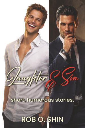 Laughter And Sin: Short Humorous Stories ( Paperback )